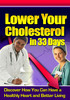 Thumbnail Lower your Cholesterol in 33 Days or Less (MRR) Thumbnail Lower your Cholesterol in 33 Days or Less (MRR)