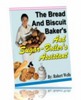 Thumbnail THE BREAD AND BISCUIT BAKERS AND SUGAR-BOILERS ASSISTANT mrr Thumbnail THE BREAD AND BISCUIT BAKERS AND SUGAR-BOILERS ASSISTANT mrr