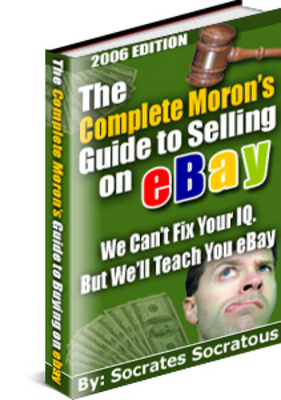 Product picture The Complete Morons Guide to Selling on eBay (MRR)