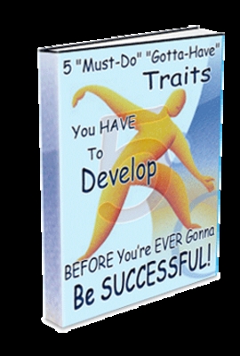 Product picture FIVE Traits You HAVE To have BEFORE Youre SUCCESSFUL mrr