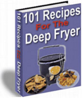 Product picture 101 Recipes For The Deep Fryer - Master Resell Rights