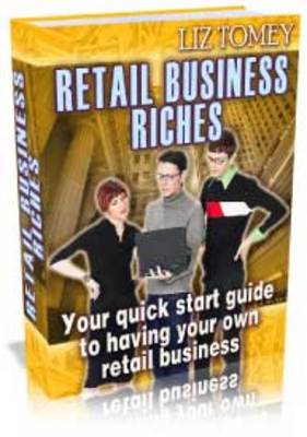 Product picture Retail Business Riches: The Retail Business Industry (MRR)
