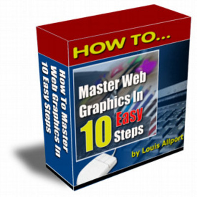 Product picture How To Master Web Graphics In 10 Easy Steps (Videos) (PLR)