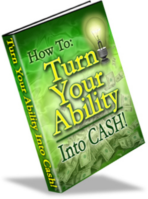 Product picture How to Turn Your Ability into Cash  (MRR)