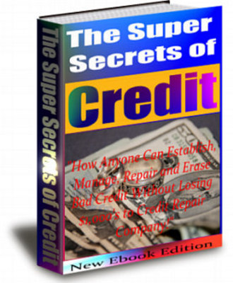 Product picture The Super Secrets of Credit  (PLR)